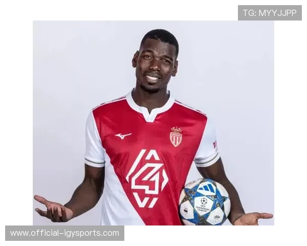 博格巴被移出摩纳哥欧冠名单,伤病困扰仅出战3场 博格巴被移出摩纳哥欧冠名单,伤病困扰仅出战3场